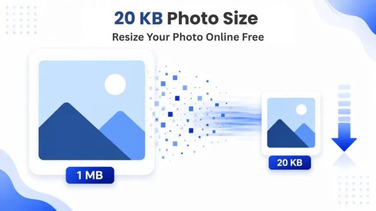 20 KB Photo Size: Resize Photos Online Free & Fast
